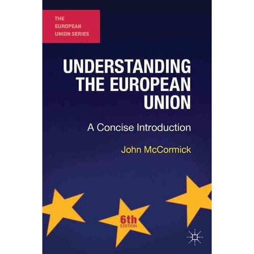 Understanding the European Union: A Concise Introduction